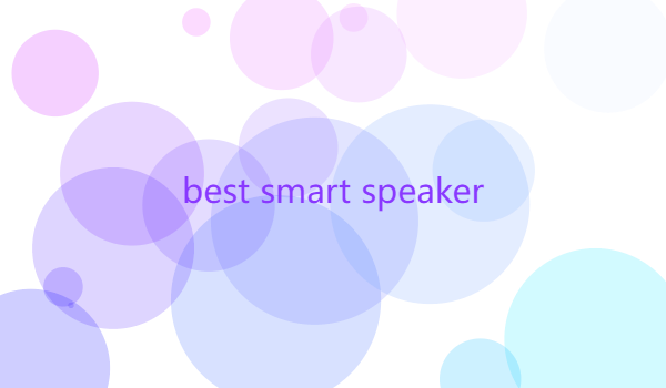 best smart speaker